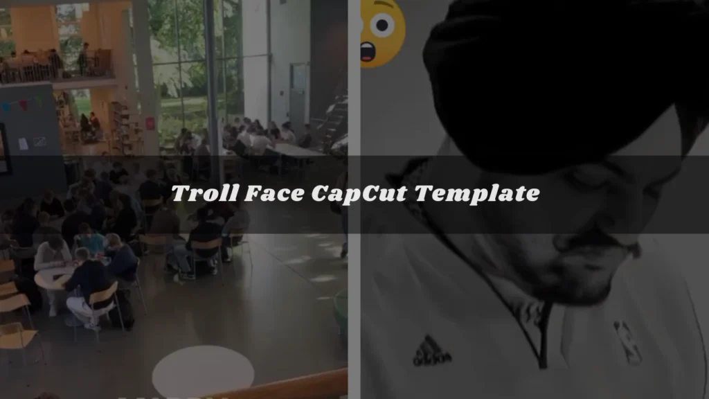 Troll-Face-CapCut-Template